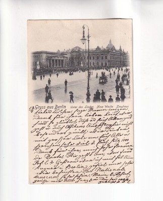F8558) Ansichtskarte, GRUSS aus BERLIN Unter den Linden Neue WACHE Zeughaus 1904