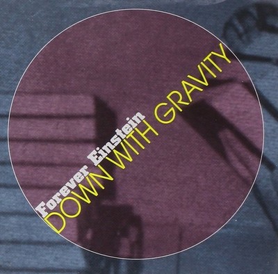 Forever Einstein Down With Gravity (CD)