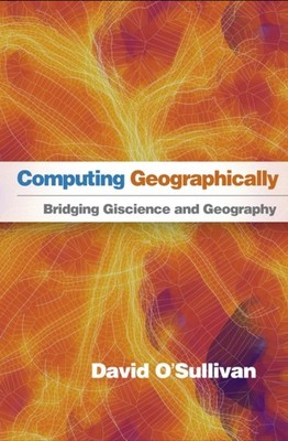 COMPUTING GEOGRAPHICALLY by David O'Sullivan Hardback Self Help Business