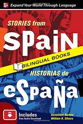 Stories from Spain/Historias de Espana, Second Edition (Side by Side Bilingual B