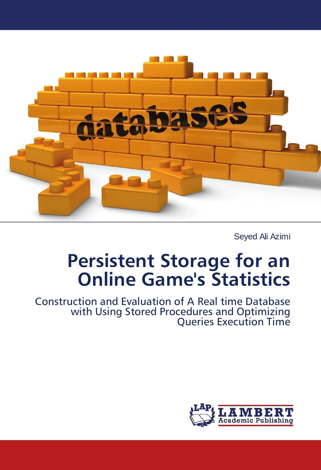 Seyed Ali Azimi | Persistent Storage For An Online Game's Statistics |