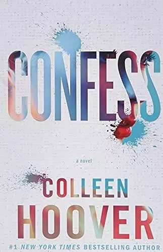 Confess: A Novel by Hoover, Colleen