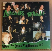 LP:  ABRASIVE WHEELS - When The Punks Go Marching In NEW SEALED REISSUE UK PUNK