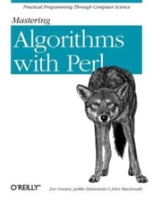Mastering Algorithms with Perl: Practical Programming Through Comp - VERY GOOD