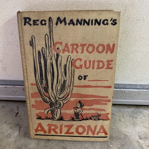 Reg Manning's Cartoon Guide of Arizona 1943 With Map