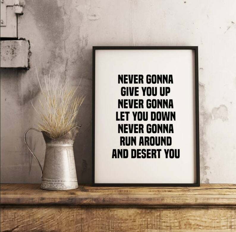 Never Gonna Give You Up Rickroll - Rick Astley  Art Print for