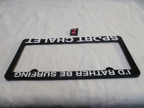 Vintage Rare Sport Chalet I'd Rather Be Surfing Car Truck License Plate Frame - Picture 6 of 11