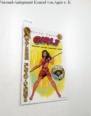 Jerry Iger's Golden Features No. 3: Girls Stevenson, Thorpe, S. M. Regi Achmed Z