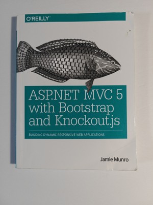 ASP. NET MVC 5 with Bootstrap and Knockout. js : Building Dynamic, Responsive...