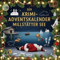 Der Krimi-Adventskalender MillstäTter See MordsverdäChtig In 24 Akten SchröDer