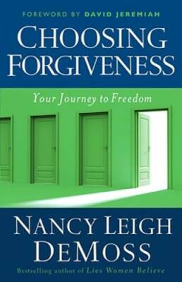 Choosing Forgiveness: Your Journey to Freedom - Paperback - GOOD