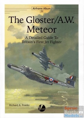 VWPAA015 Valiant Wings Publishing Airframe Album No.15 - The Gloster/AW Meteor: