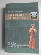 Ministry of Munitions, Volume IV: The Supply and Control of Labour 1915-1916