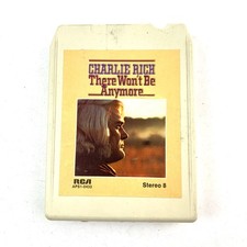 Charlie Rich There Won't Be Anymore 8-Track 1974 RCA Country Stereo