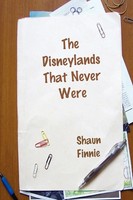 The Disneylands That Never Were Shaun Finnie Taschenbuch Kartoniert / Broschiert
