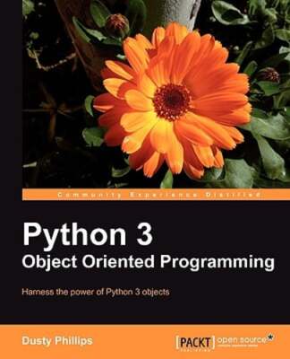 Python 3 Object Oriented Programming by Dusty Phillips: Used