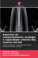 Alikhadio Maseko (U. A.) | Aspectos Do Comportamento, Ecologia E Capacidade...