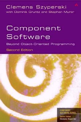Component Software: Beyond Object-Oriented Programmierung Clemens GRÖSSE S