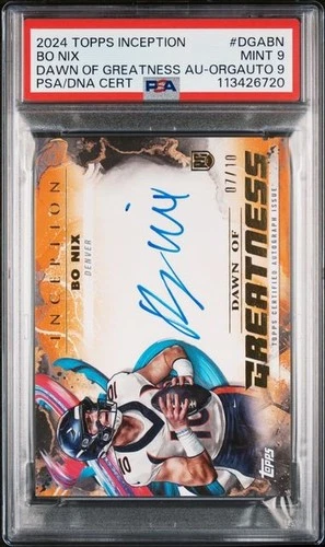 2024 TOPPS INCEPTION #DGA-BN BO NIX DAWN OF GREATNESS AU-ORG PSA MINT 9 AUTO 10