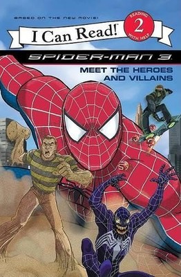 Spider-Man 3: Meet the Heroes and Villains (I Can Re...