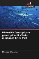 Shymaa Alkasaby | Diversità Fenotipica E Genotipica Di Vibrio Mediante ERIC-PCR
