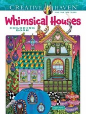Creative Haven Whimsical Houses Coloring Book (Adult Coloring Books: Art & Desi