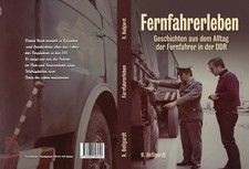 Fernfahrerleben, Kraftverkehr der DDR, Deutra...