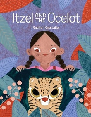 Itzel and the Ocelot by Rachel Katstaller 9781525305061 NEW Free UK Delivery