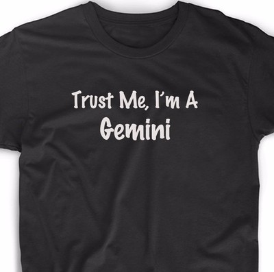 Trust Me I'm A Gemini T Shirt Astrology Zodiac Sign Horoscope Gift Unique Tee 