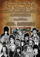 Creatures Of The Night That We Loved So Well: Tv Horror Hosts Of Southern C...