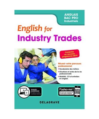 English for Industry Trades Anglais Bac Pro 