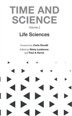 Carlo Rovelli - Time and Science In 3 Volumes  Volume 2  Life Scienc - X555z