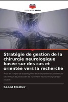 Saeed Mazher | StratéGie De Gestion De La Chirurgie Neurologique BaséE Sur...
