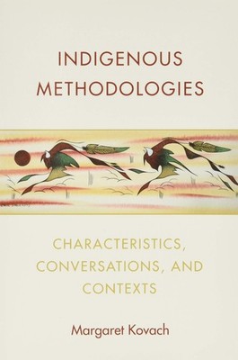 Indigenous Methodologies: Characteristics, Conversations, and Contexts - pap...