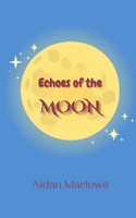 Aidan Marlowe | Echoes Of The Moon | Taschenbuch | Englisch (2024)
