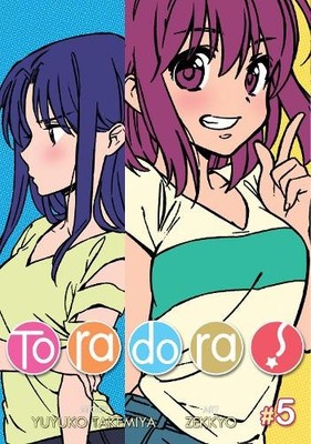 Yuyuko Takemiya Toradora! (Manga) Vol. 5 (Taschenbuch) Toradora! (Manga)