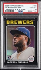 2024 TOPPS HERITAGE CHROME-BLACK BORDER #632 JACKSON CHOURIO 10/75 PSA 10