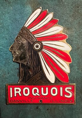 Original Iroquois Insurance Brass Tag Topper   Radiator Badge Danville Illinois