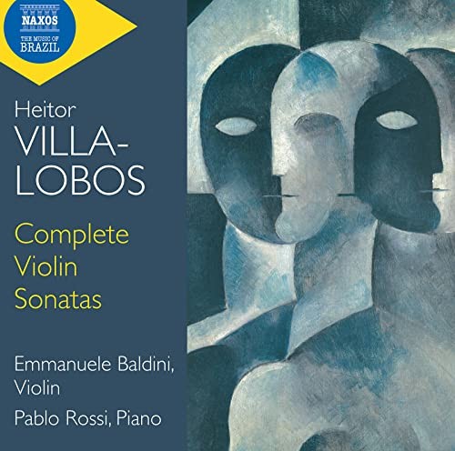 Baldini/Rossi Heitor Villa-Lobos: Complete Violin Sonatas CD 8574310 NEW