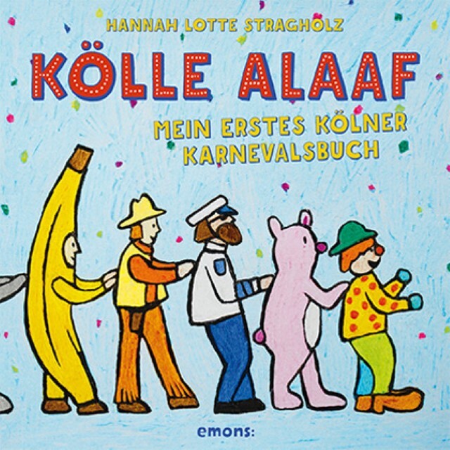 Kölle Alaaf Hannah Lotte Stragholz