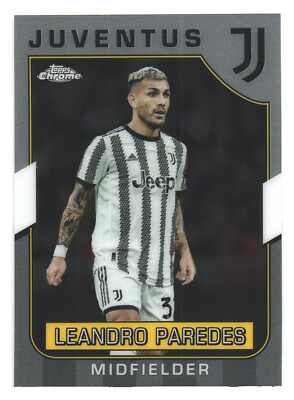 2022-23Topps Chrome Juventus Turin Set Leandro Paredes