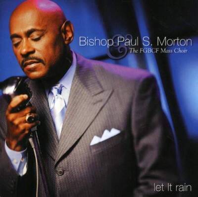 Let It Rain - Audio CD By Bishop Paul S Morton - GOOD