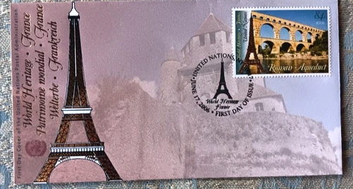 FRANCE ROMAN AQUEDUCT WORLD HERITAGE 2006 UNNY FDC UNITED NATIONS EIFFEL TOWER
