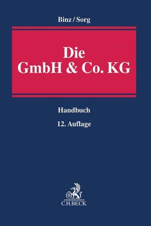 Thumbnail - Die Gmbh & Co. Kg Gesellschafts- Und Steuerrecht Mark K. Binz (u. A.)