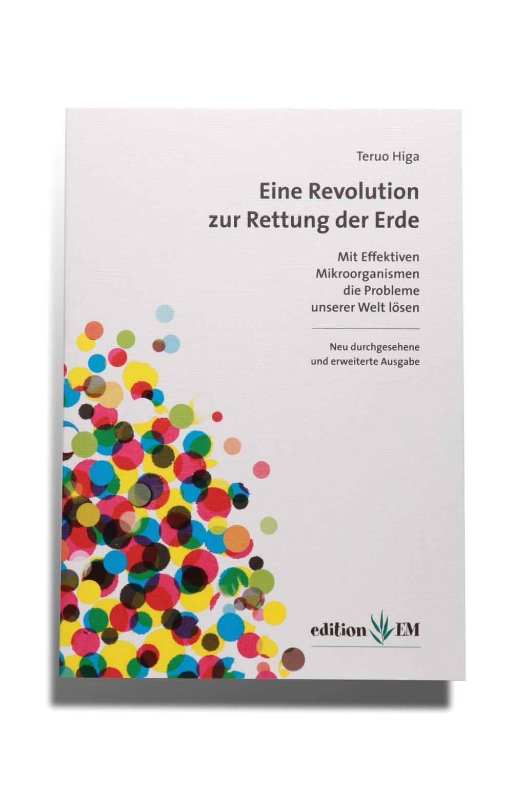 Eine Revolution Zur Rettung Der Erde | Teruo Higa | Deutsch |