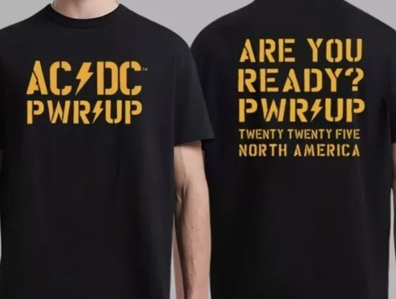 ACDC Are You Ready PWR UP 2025 Tour Twenty Twenty Five North America T-Shirt
