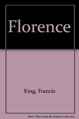 Florence Hardcover Francis Henry King