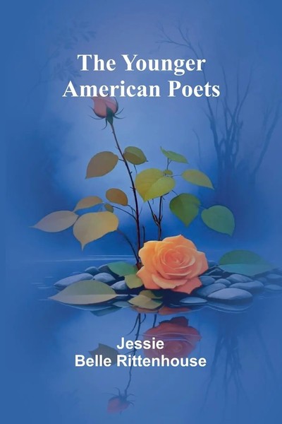 Jessie Belle Rittenhouse | The Younger American Poets | Taschenbuch | Englisch-image