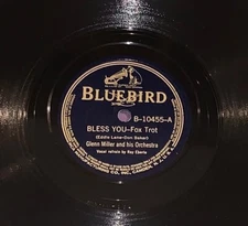 BLUEBIRD   10455  GLENN MILLER  BLESS YOU   SPEAKING OF HEAVEN  78 RECORD