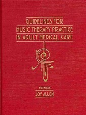 Guidelines for Music Therapy Practice in Adult Medical Care, Hardcover b...